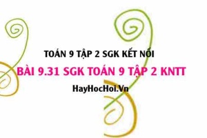 Bài 9.31 SGK Toán 9 tập 2 Kết nối tri thức